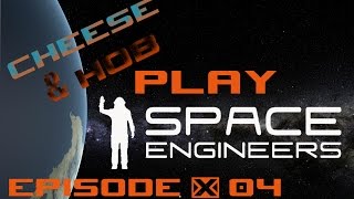 Space Engineers - Survival MP Lets Play - EP 04