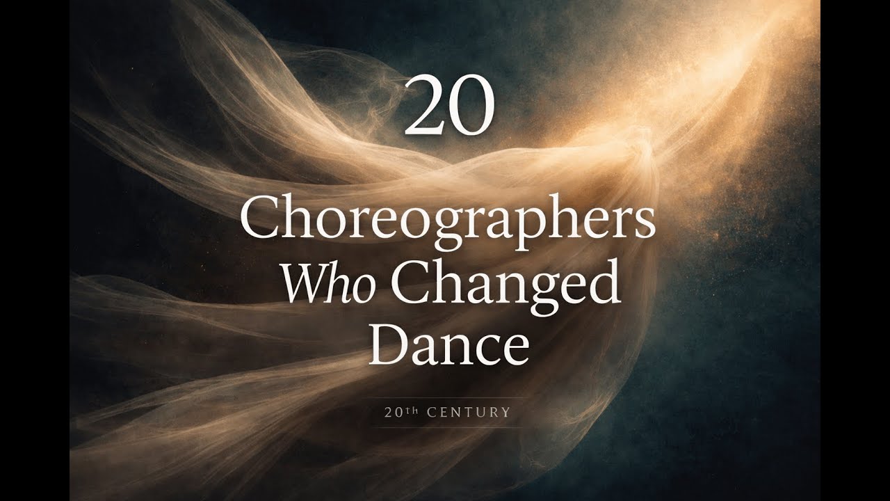 Iconic Choreographers of the 20th Century | Part 2