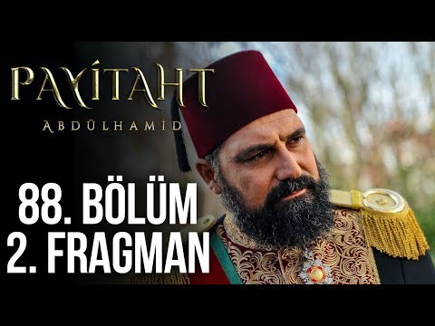 Payitaht Abdülhamid 88. Bölüm 2. Tanıtım!