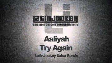 Aaliyah - Try Again (LatinJockey Salsa Remix HD)