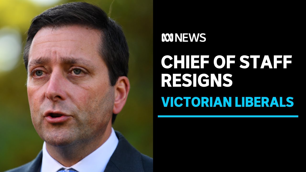 Victorian Opposition Leader's chief of staff resigns ABC News YouTube