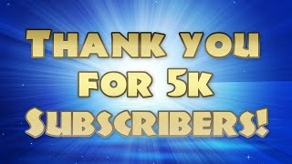 5k Subscriber Special (Giveaway Closed)