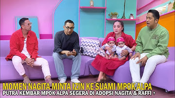 Minta Izin Ke Suami Mpok Alpa, Nagita & Raffi Akan Segera Adopsi Anak Kembar Aji Darmaji?