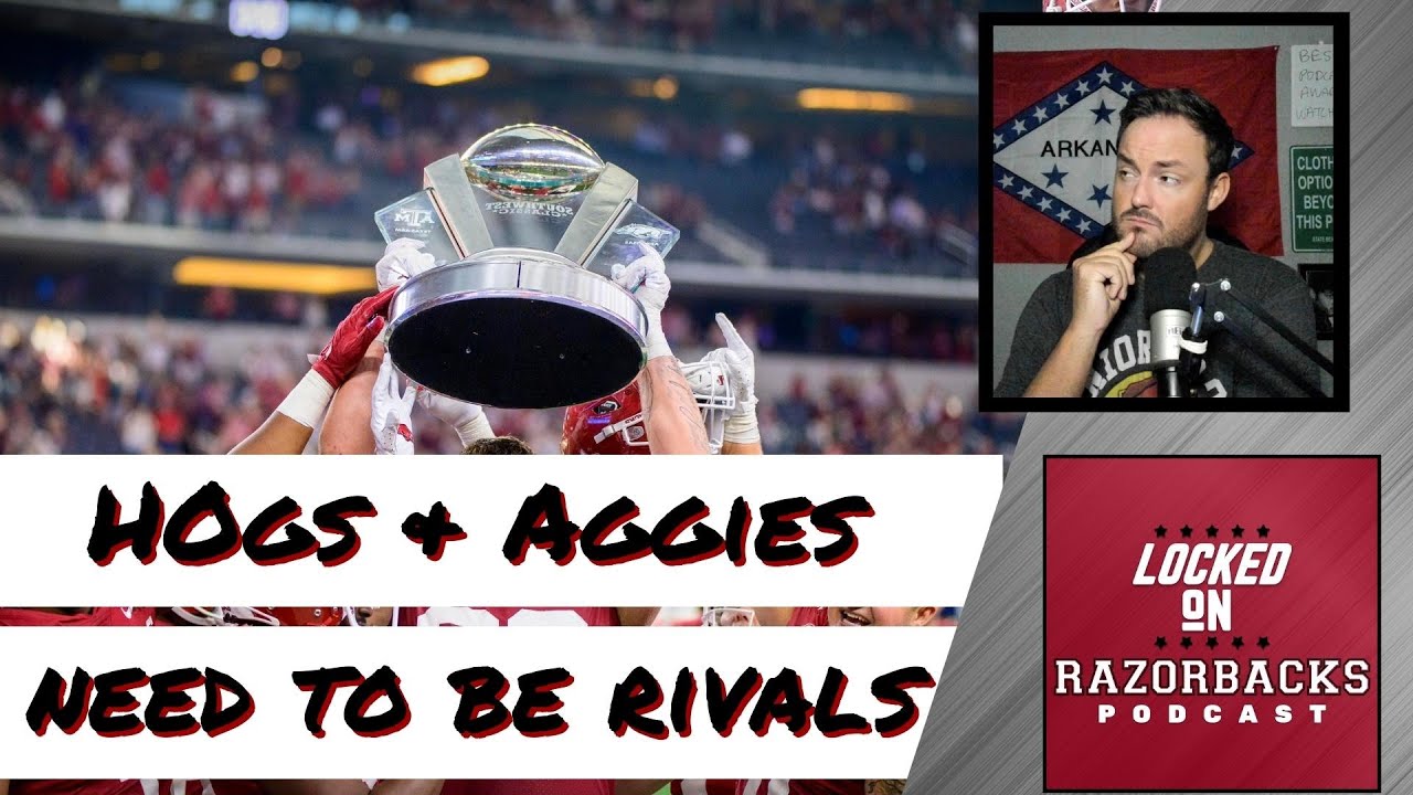 I Hate Texas A&M...But They Should Have Been Arkansas' True Rival ...