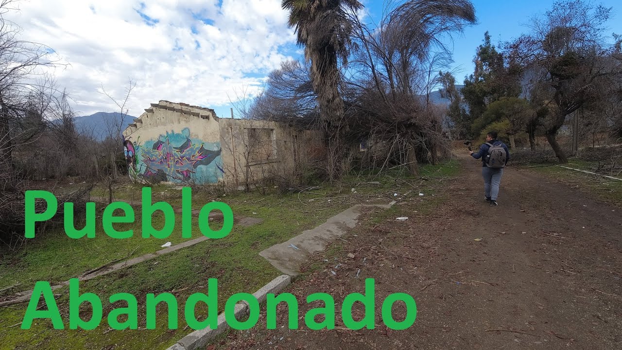 Recorrido completo por pueblo abandonado Central Sauzal Rancagua