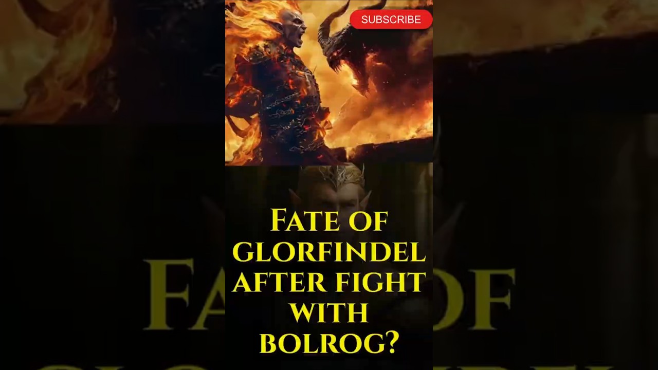 What Happened to Glorfindel After Fighting the Balrog 