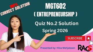 MGT602 (Entrepreneurship) Quiz No.2 Solution Spring 2026 - By Rare Academy of Science