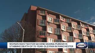 Woman indicted for second degree murder in stabbing death of 75-year-old man in Manchester
