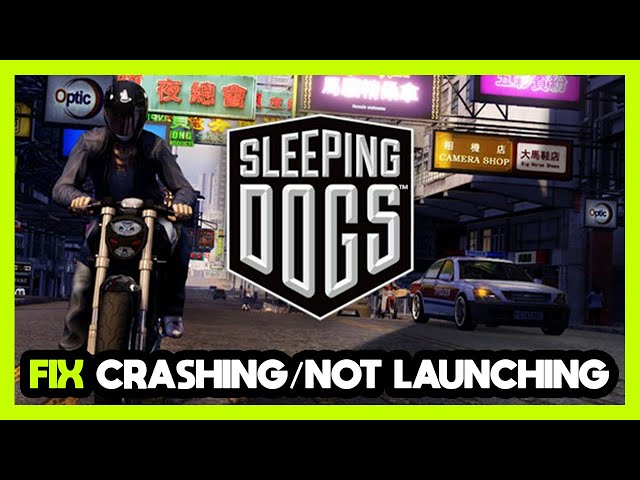 Sleeping Dogs - PCGamingWiki PCGW - bugs, fixes, crashes, mods