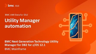 BMC Next Generation Technology Utility Manager for DB2 for z/OS 12.1 - Utility Manager automation