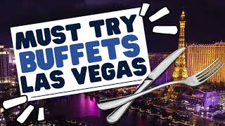 Las Vegas Buffets in 2024: Top 5 Picks for Every Budget & Craving