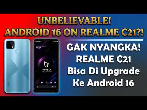 🚀 Cara Upgrade Realme C21 ke Android 16! HP Terasa Baru Lagi, RAM Lebih Lega Dengan Rom Rising OS