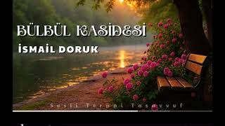 İsmail Doruk Bülbül Kasidesi