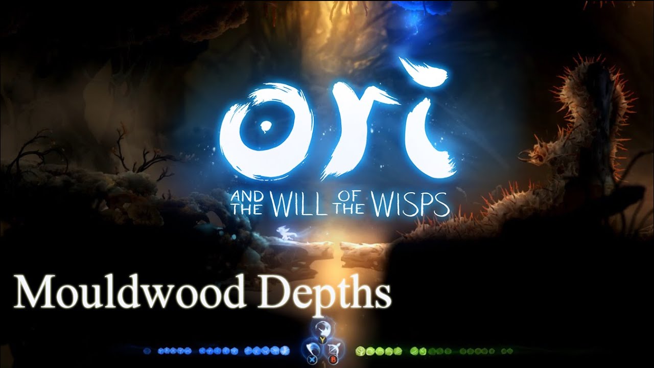 オリとウィスプの意志WakeOriNaruSpiritTreeクロ グモ生る Ori and the Will of the Wisps Walkthrough - Mouldwood Depths (Part
