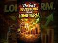 Best Investors Think Long Term 📈💰#trading #viral #viralshorts