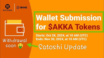 Akka withdrawal process | Satoshi New update | New airdrop news | Akka wallet submission