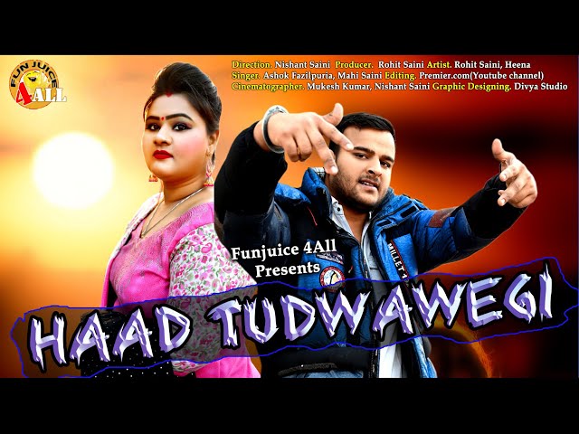 Haad Tudwawegi song | Haryanvi song | Rohit saini Haryanv, Heena | premiere tag class=