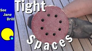 Sanding Tip for Tight Spaces