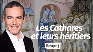 Au cœur de l'histoire: Les Cathares et leurs héritiers (Franck Ferrand)