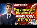 DDA /AIIMS STENO Most Expected Dictation 🔥 | #ddasteno #ddaexam #aiimssteno #aiimscre