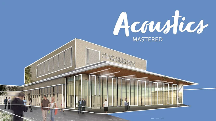 Acoustics in the Glazer Music Performance Center