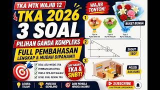 SOAL TKA MATEMATIKA WAJIB 2026 | SPLTV, HUBUNGAN SUDUT & GEOMETRI RUANG | 3 SOAL YANG BANYAK SALAH!