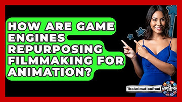 How Are Game Engines Repurposing Filmmaking For Animation? - The Animation Reel