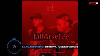 Simnandi Volume 18 (Tribute to TallArseTee) 2hour livemix by Djy Jaivane