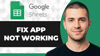 How to Fix Google Sheets App Not Working (Working Fix 2026)