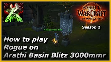 How to play Rogue on Arathi Basin Blitz | Keexy