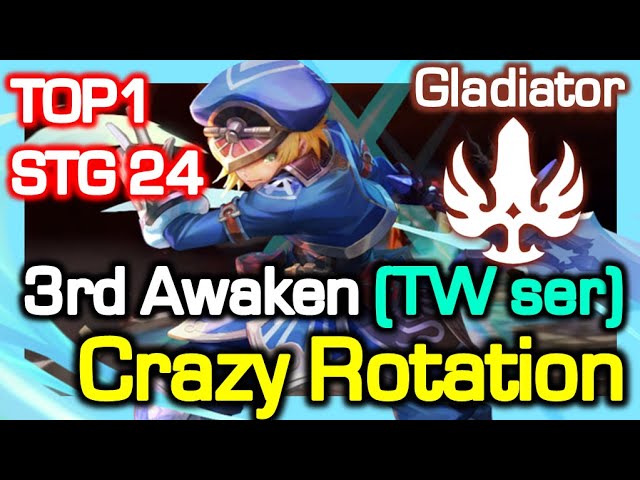TOP1 Gladiator (TW ser) 3rd Awaken STG24 Crazy Rotation / DPS 56 Trillion / Dragon Nest class=