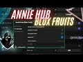 Annie Hub - Blox Fruits Script 🔥 [Latest] NO KEY