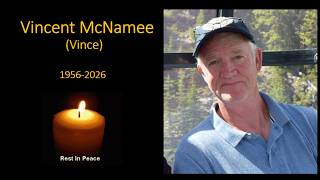 Funeral Mass for Vincent McNamee,   Saturday May 9th, 2026