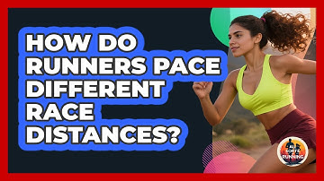 How Do Runners Pace Different Race Distances? - All Sorts Of Running