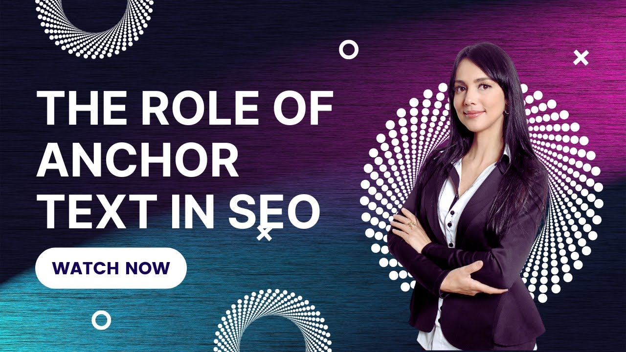 The Role of Anchor Text in SEO: Best Practices for Optimization