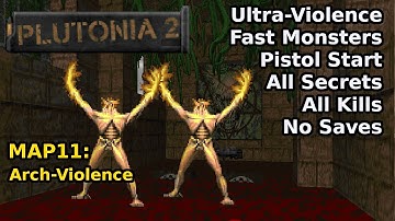 Plutonia 2 - MAP11: Arch-Violence (Fast Ultra-Violence 100%)