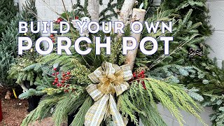 Build Your Own Holiday Themed Porch Pots