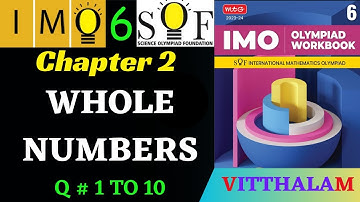 | Class 6 | IMO | SOF | Olympiad | Chapter 2 | Whole Numbers | P 1 | Q 1 to 10 | MTG | 2023 - 24 |