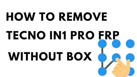 How to Remove Tecno in1 Pro FRP Without Box