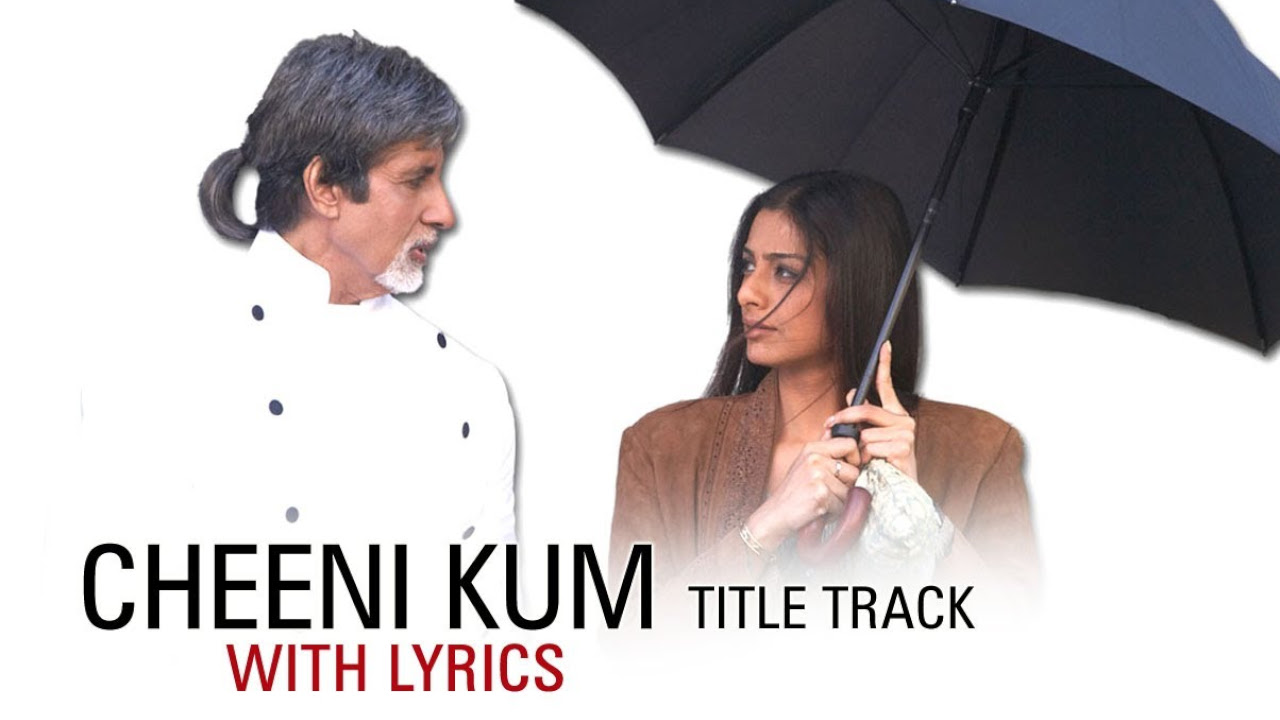 Cheeni Kum Lyrical Title Track  Amitabh Bachchan  Tabu