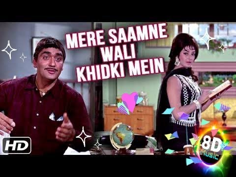 Mere Samne Wali Khidki || (8D Music🎧) || Kishore Kumar 🙋🏻‍♂ || "Old Is Gold-Series..