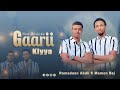 New Nashiidaa GAARII KOO Maammeen Bej Rammee TV Afaanoromoo Ethiopian Nasheed New Nashiidaa GAARII KOO Maammeen Bej Rammee TV Afaanoromoo Ethiopian Nasheed