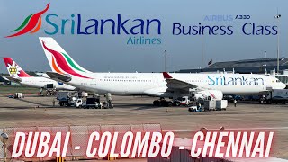 Trip Report | Dubai - Colombo - Chennai | SriLankan Business Class | Airbus A330-300