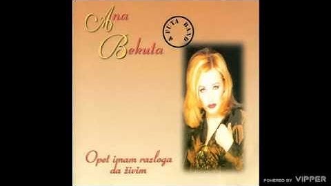 Ana Bekuta - Bogovi su hteli - (Audio 1996)