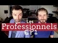 Les professionnels  acteur