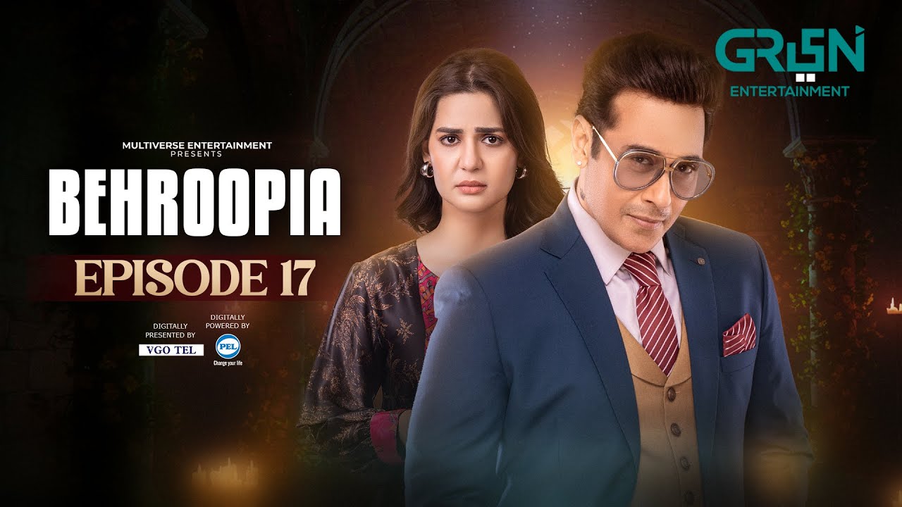 Behroopia Episode 17 -19th June 2025 ( Faysal Quraishi - Madiha Imam - Nabeel Zuberi )