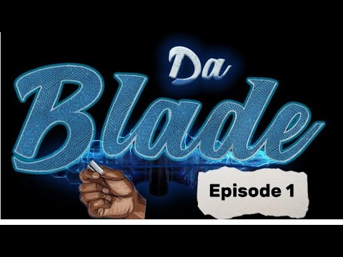 Da Blade - YouTube