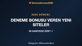 Bu Haftanın YENİ Deneme Bonusu Veren Siteleri 🆕 Haftalık Güncel Liste!