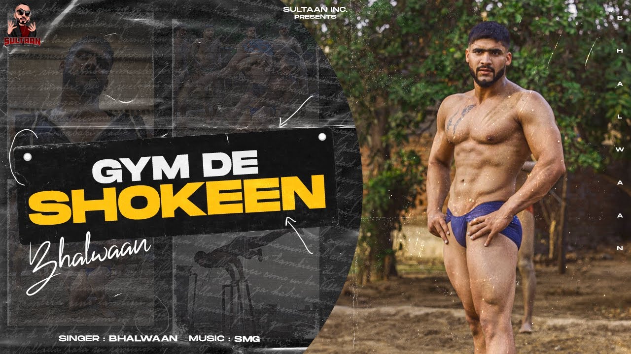 Bhallwaan   Gym De Shokeen Official Music Video Latest Punjabi Rap Song 2021