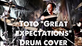 Toto “Great expectations” drum cover